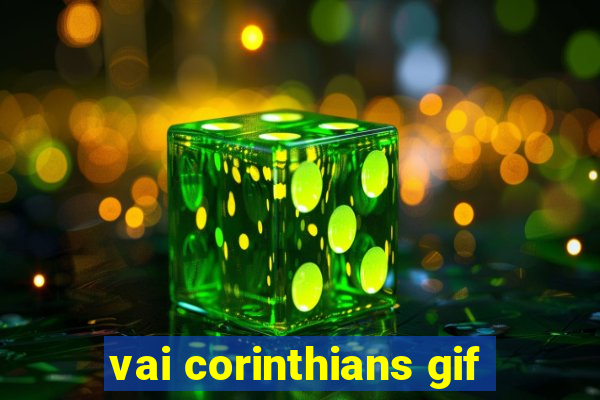 vai corinthians gif